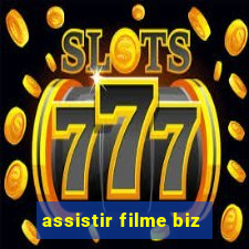 assistir filme biz